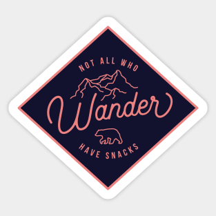 Not All Who Wander Have Snacks Alt Sticker